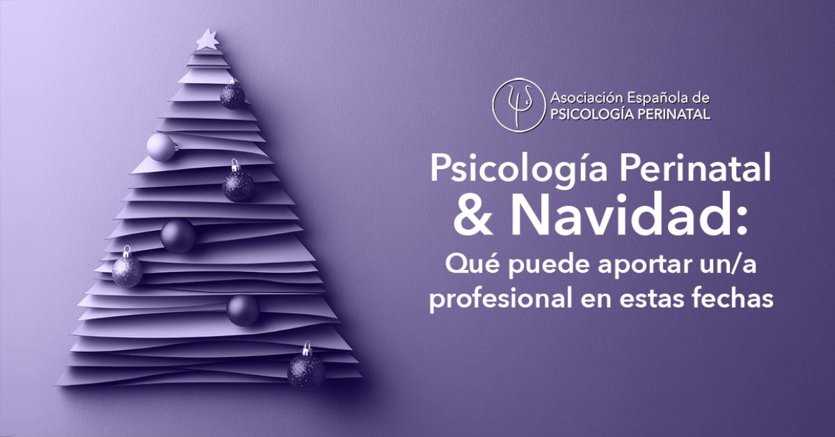 Psicología perinatal y Navidad:  qué puede aportar un/a profesional en estas fechas