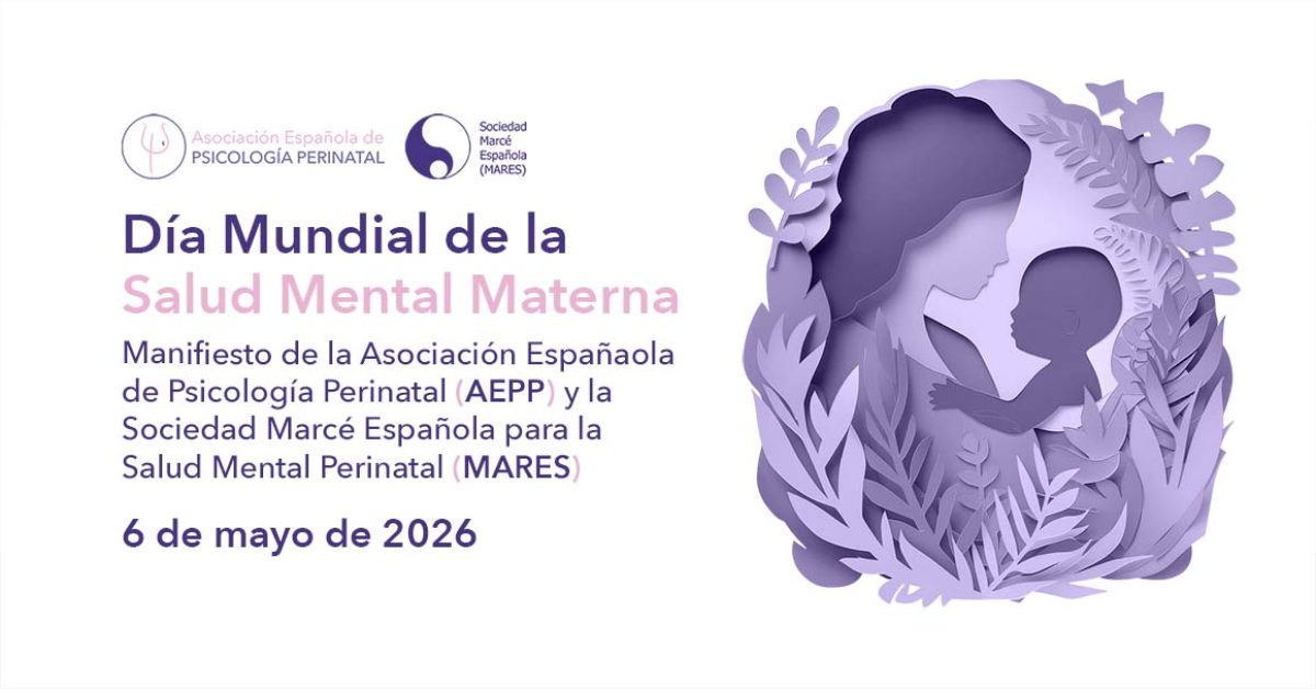 Comunicado de la AEPP y MARES por el Día Mundial de la Salud Mental Materna 2026